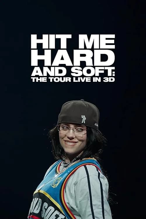 Billie Eilish: Hit Me Hard and Soft - The Tour (Live in 3D) film posteri