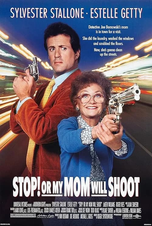 Stop! Or My Mom Will Shoot